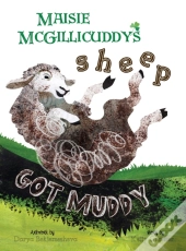 Maisie Mcgillicuddy'S Sheep Got Muddy