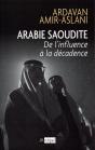 Maison Al Saoud ; Chronique D'Une Chute Annoncée - Preview