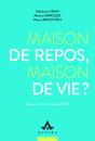 Maison De Repos, Maison De Vie - Preview