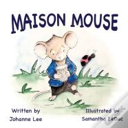 Maison Mouse