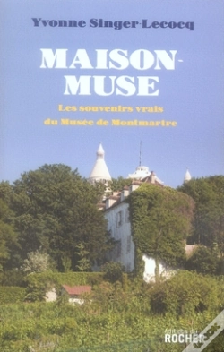 Capa do artigo Maison-Muse ; Les Souvenirs Vrais Du Musée De Montmartre