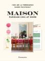Maison: Parisian Chic At Home - Preview