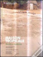 Maison Tropicale