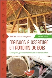 Maisons A Ossature En Rondins De Bois - Conception, Plans Et Techniques De Construction