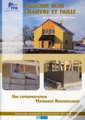Capa do artigo Maisons Bois Chanvre Et Paille ; Une Expérimentation Matériaux Renouvelables