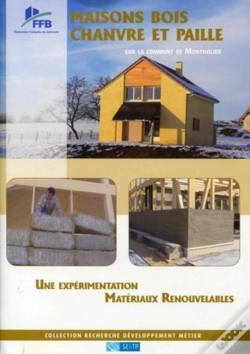 Capa do artigo Maisons Bois Chanvre Et Paille ; Une Expérimentation Matériaux Renouvelables