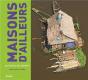 Maisons D'Ailleurs Racontees Aux Enfants (Ne) (Les) - Preview
