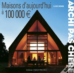Capa do artigo Maisons D'Aujourd'Hui À 100 000 Euros