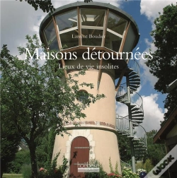 Capa do artigo Maisons Detournees ; Lieux De Vie Insolites