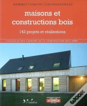 Capa do artigo Maisons Et Constructions Bois ; 142 Projets Et Réalisations