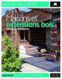 Maisons Et Extensions Bois ; Plus De 60 Réalisations - Preview