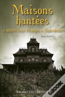 Maisons Hantees En Normandie