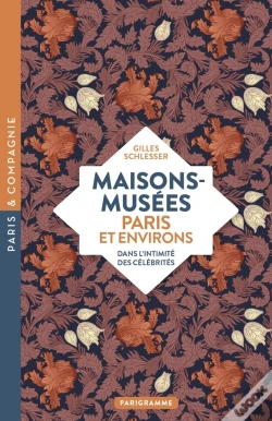 Capa do artigo Maisons-Musées, Paris Et Environs : Dans L'Intimité Des Célébrités