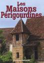 Maisons Périgourdines - Preview