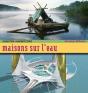 Maisons Sur L'Eau - Preview