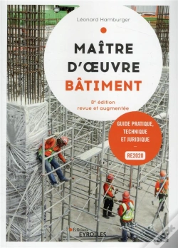 Capa do artigo Maitre D'Oeuvre Batiment, 8  Edition - Guide Pratique, Technique Et Juridique