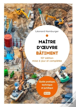Capa do artigo Maître D'Oeuvre Bâtiment : Guide Pratique, Technique Et Juridique (10e Édition)