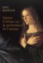 Maître Eckhart Ou La Profondeur De L'Intime - Preview
