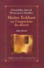 Maître Eckhart Ou L'Empreinte Du Désert - Preview