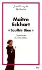 Maitre Eckhart. Souffrir Dieu - Preview