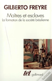Capa do artigo Maitres Et Esclaves ; La Formation De La Societe Bresilienne