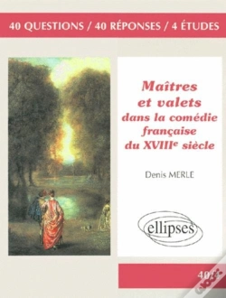 Capa do artigo Maitres Et Valets Dans La Comedie Francaise Du Xviiieme Siecle