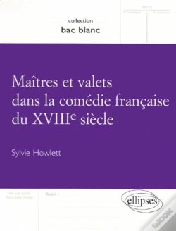 Capa do artigo Maitres Et Valets Dans La Comedie Francaise Du Xviiieme Siecle