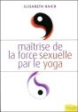 Maitrise De La Force Sexuelle Par Le Yoga - Preview