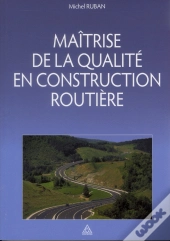 Maitrise De La Qualite En Construction Routiere