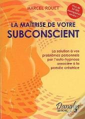 Maitrise De Votre Subconscient