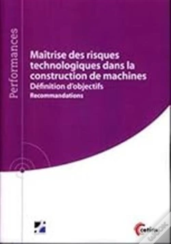 Capa do artigo Maîtrise Des Risques Technologiques Dans La Construction De Machines - Définition D'Objectifs