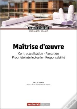 Capa do artigo Maîtrise D'Oeuvre : Contractualisation, Passation, Propriété Intellectuelle, Responsabilité
