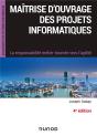 Maitrise D'Ouvrage Des Projets Informatiques - 4e Ed. - La Responsabilite Metier Tournee Vers L'Agil - Preview