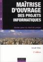 Maîtrise D'Ouvrage Des Projets Informatiques ; Guide Pour Le Chef De Projet (2e Édition) - Preview