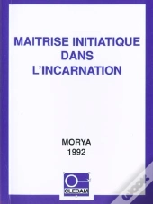 Maîtrise Initiatique Dans L'Incarnation