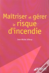 Maitriser Et Gerer Le Risque D'Incendie