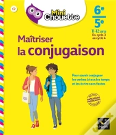 Maitriser La Conjugaison 6e, 5e