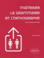 Maîtriser La Grammaire Et L'Ortographe ; Jeux & Leçons De Style (Édition 2009) - Preview
