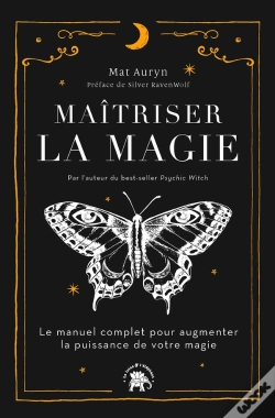 Capa do artigo Maîtriser La Magie : Le Manuel Complet Pour Augmenter La Puissance De Votre Magie