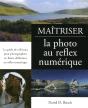 Maitriser La Photo Au Reflex Numerique - Preview