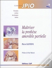 Maîtriser La Prothèse Amovible Partielle