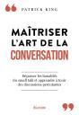 Maîtriser L'Art De La Conversation : Dépasser Les Banalités Pour Des Discussions Pertinentes Et Impactantes - Preview