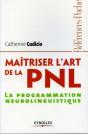 Maitriser L'Art De La Pnl. La Programmation Neurolinguistique - Preview
