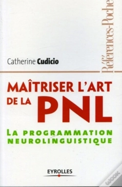 Capa do artigo Maitriser L'Art De La Pnl. La Programmation Neurolinguistique