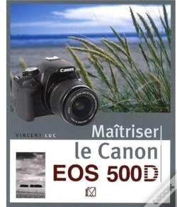 Capa do artigo Maîtriser Le Canon Eos 500d