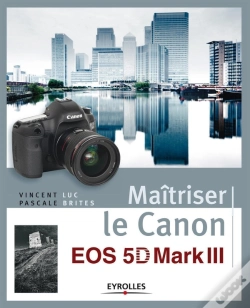 Capa do artigo Maîtriser Le Canon Eos 5d Mark Iii