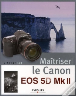 Capa do artigo Maîtriser Le Canon Eos 5d Mk Ii