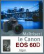 Maîtriser Le Canon Eos 60d - Preview
