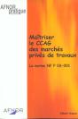 Maitriser Le Ccag Des Marches Prives De Travaux - Preview