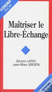 Maîtriser Le Libre-Échange